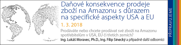 Seminář 1. VOX "Daňové konsekvence prodeje zboží na Amazonu s důrazem na specifické aspekty USA a EU"